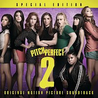 Přední strana obalu CD Pitch Perfect 2 - Special Edition [Original Motion Picture Soundtrack]