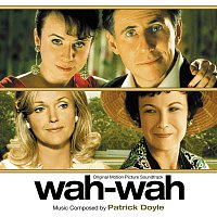 Patrick Doyle – Wah-Wah [Original Motion Picture Soundtrack]