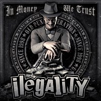 Ilegality – In Money We Trust MP3