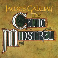 James Galway – James Galway - The Celtic Ministrel