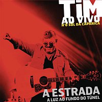 Tim – A Estrada (Ao Vivo)