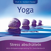 La Vita, Prof. Dr. Norbert Fessler – Yoga - Stress abschutteln