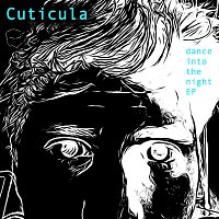 Cuticula – dance into the night