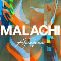 MALACHI – Aquafina