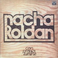 Nacha Roldan – Con Propia Lumbre