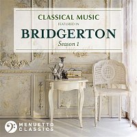 Various  Artists – Classical Music featured in Bridgerton (Season 1)