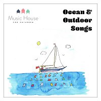 Music House for Children, Emma Hutchinson – Ocean and Outdoor Songs