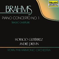 André Previn, Horacio Gutierrez, Royal Philharmonic Orchestra – Brahms: Piano Concerto No. 1 in D Minor, Op. 15 & Tragic Overture, Op. 81