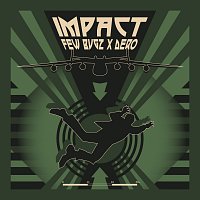 Few Bugz, DERO – IMPACT
