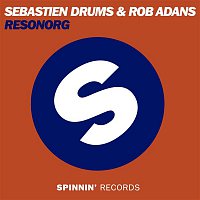Sebastien Drums & Rob Adans – Resonorg