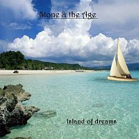 Stone & the Age – Island of Dreams
