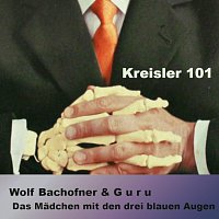 Wolf Bachofner, Guru – Das Mädchen mit den drei blauen Augen - Kreisler 101