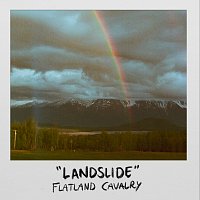 Flatland Cavalry – Landslide