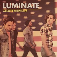 Luminate – Welcome To Daylight