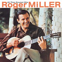 Roger Miller – All Time Greatest Hits