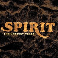Spirit – The Mercury Years