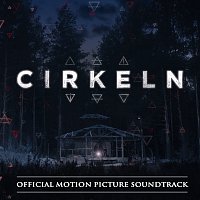 Přední strana obalu CD Cirkeln [Official Motion Picture Soundtrack]