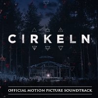 Různí interpreti – Cirkeln [Official Motion Picture Soundtrack]