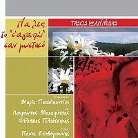 Tasos Ioannidis – Na Les To "S' Agapo" San Mistiko