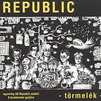 Republic – Tormelék