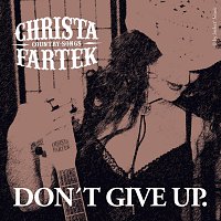 Christa Fartek – Album - Don´t give up.