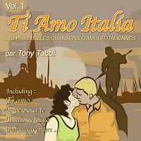 Tony Tabbi – Ti Amo Italia Vol. 1