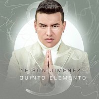 Yeison Jimenez – Quinto Elemento