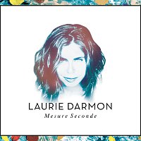 Laurie Darmon – Mesure seconde