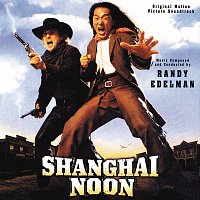 Shanghai Noon [Original Motion Picture Soundtrack]