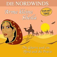 Die Nordwinds – Arme kleine Sheila / Die Gitarre und ein Pferd und die Prärie