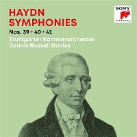 Dennis Russell Davies & Stuttgarter Kammerorchester – Haydn: Symphonies / Sinfonien Nos. 39, 40, 41