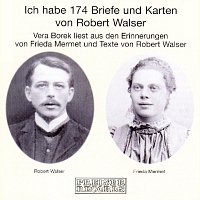 Vera Borek – Ich habe 174 Briefe und Karten von Robert Walser