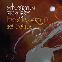 Silversun Pickups – Little Lover's So Polite (Int'l DMD)