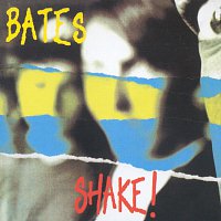 The Bates – Shake!