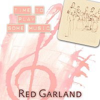 Red Garland – Time To Play Some Music