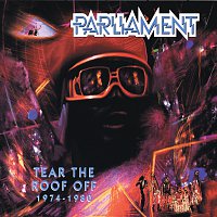 Parliament – Tear The Roof Off (1974-1980)