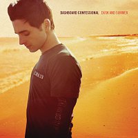 Dashboard Confessional – Dusk And Summer