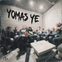 Yomas – YOMAS YE