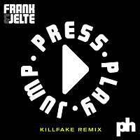 Frank, JELTE – Press.Play.Jump [Killfake Remix]