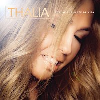 Thalia – Por Lo Que Reste de Vida