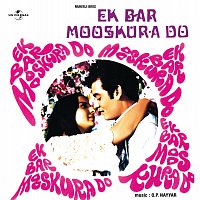 Ek Bar Mooskura Do [Original Motion Picture Soundtrack]
