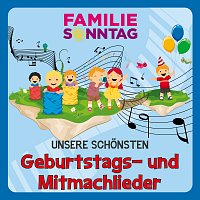 Unsere schonsten Geburtstags- und Mitmach-Lieder