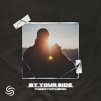 THEBOYWITHSPEC, Seconds From Space – By Your Side