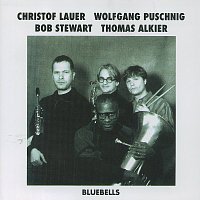 Christof Lauer, Wolfgang Puschnig, Bob Stewart, Thomas Alkier – Bluebells