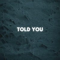 Přední strana obalu CD Told You