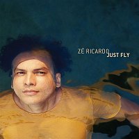 Zé Ricardo – Just Fly