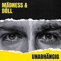 Madness & Doll – Unabhangig