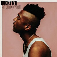 Rocky Nti – Follow You