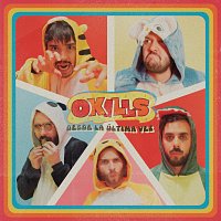 Okills – Desde La Última Vez