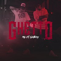MG, Sin Boy – Ghetto